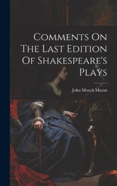 Coperta cărții Comments On The Last Edition Of Shakespeare's Plays