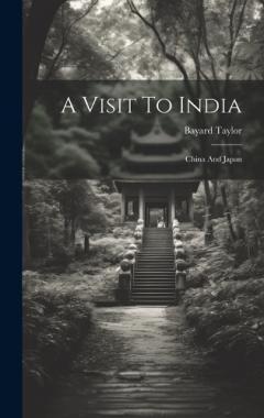 A Visit To India: China And Japan