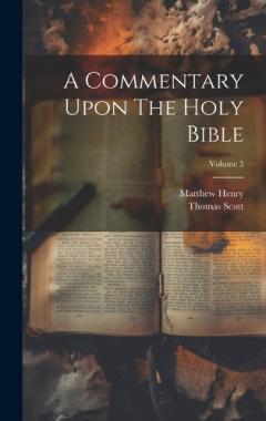 A Commentary Upon The Holy Bible; Volume 5
