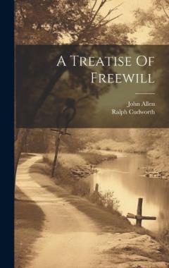 Coperta cărții A Treatise Of Freewill