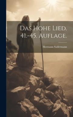 Das hohe Lied. 41.-45. Auflage.