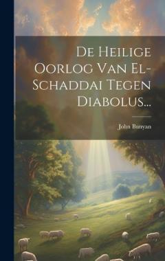 De Heilige Oorlog Van El-schaddai Tegen Diabolus...