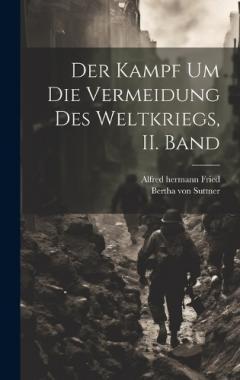Der Kampf um die Vermeidung des Weltkriegs, II. Band