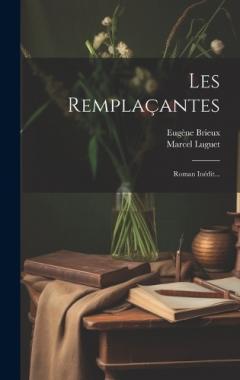 Les Remplaçantes: Roman Inédit...