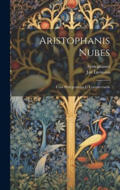 Coperta cărții Aristophanis Nubes: Cum Prolegomenis Et Commentariis
