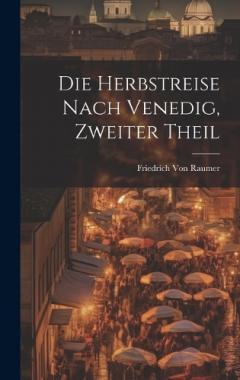 Die Herbstreise nach Venedig, Zweiter Theil