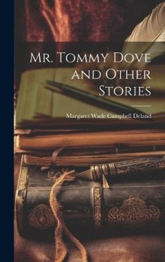 Coperta cărții Mr. Tommy Dove and Other Stories