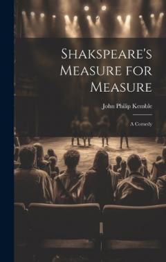 Coperta cărții Shakspeare's Measure for Measure: A Comedy