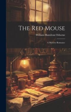 Coperta cărții The Red Mouse: A Mystery Romance