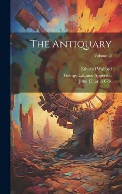 Coperta cărții The Antiquary; Volume 43