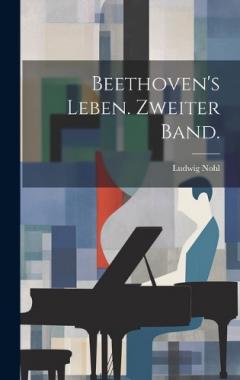 Coperta cărții Beethoven's Leben. Zweiter Band.