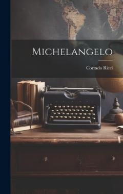 Coperta cărții Michelangelo
