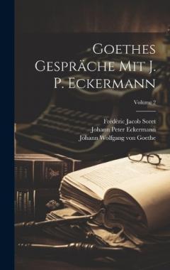 Coperta cărții Goethes Gespräche Mit J. P. Eckermann; Volume 2