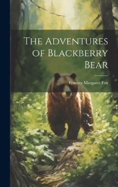 Coperta cărții The Adventures of Blackberry Bear