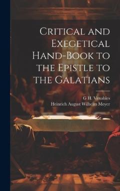 Coperta cărții Critical and Exegetical Hand-Book to the Epistle to the Galatians