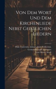 Coperta cărții Von dem Wort und dem Kirchenliede nebst geistlichen Liedern