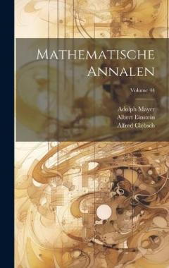 Coperta cărții Mathematische Annalen; Volume 44