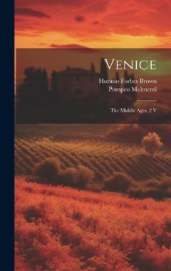 Coperta cărții Venice: The Middle Ages. 2 V