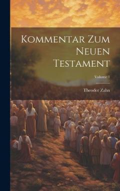 Coperta cărții Kommentar Zum Neuen Testament; Volume 1