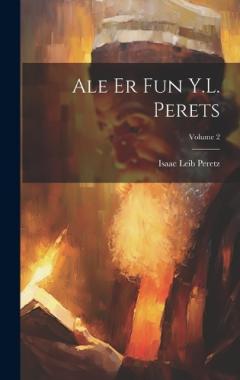 Ale er fun Y.L. Perets; Volume 2