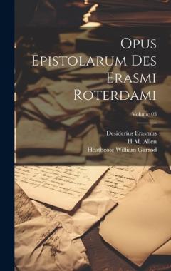 Coperta cărții Opus epistolarum des Erasmi Roterdami; Volume 03
