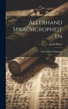 Coperta cărții Allerhand Sprachgropheiten: Eine Höfliche Entgenung