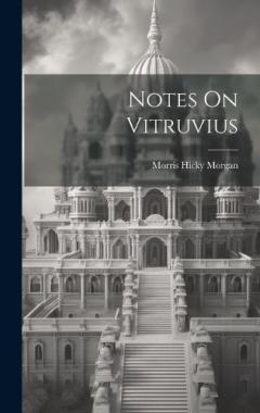 Coperta cărții Notes On Vitruvius