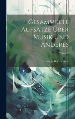 Coperta cărții Gesammelte Aufsätze über Musik und Anderes; Volume 2