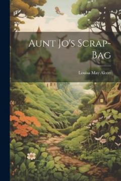 Aunt Jo's Scrap-Bag