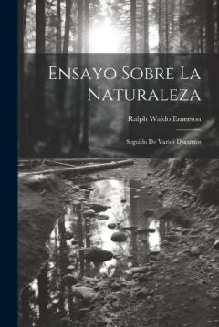 Ensayo sobre la naturaleza; seguido de varios discursos