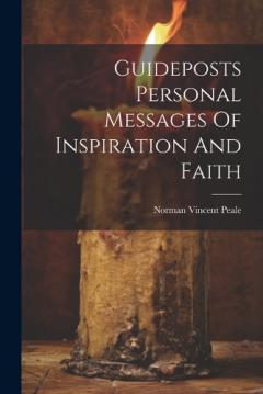 Guideposts Personal Messages Of Inspiration And Faith