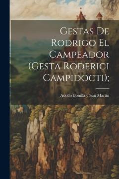 Coperta cărții Gestas de Rodrigo el Campeador (Gesta Roderici Campidocti);