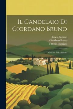 Coperta cărții Il Candelaio Di Giordano Bruno: Boniface Et Le Pedant