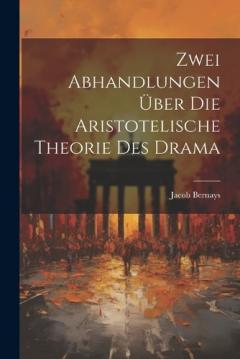 Coperta cărții Zwei Abhandlungen über die Aristotelische Theorie des Drama