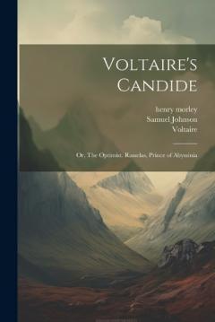 Coperta cărții Voltaire's Candide: Or, The Optimist. Rasselas, Prince of Abyssinia