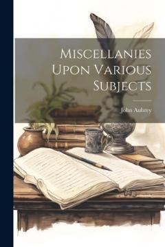 Coperta cărții Miscellanies Upon Various Subjects