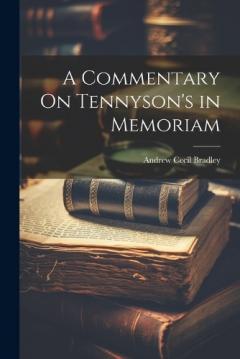 Coperta cărții A Commentary On Tennyson's in Memoriam
