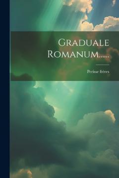 Coperta cărții Graduale Romanum......
