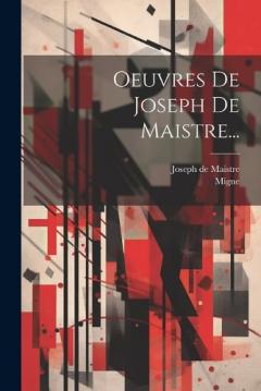 Coperta cărții Oeuvres De Joseph De Maistre...
