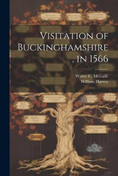 Coperta cărții Visitation of Buckinghamshire, in 1566