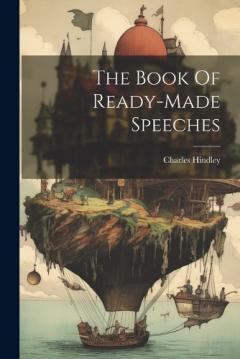 Coperta cărții The Book Of Ready-made Speeches