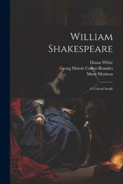 Coperta cărții William Shakespeare; a Critical Study