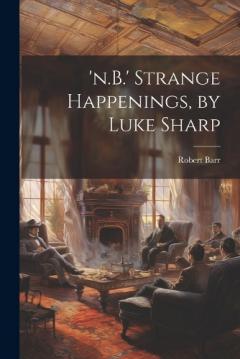Coperta cărții 'n.B.' Strange Happenings, by Luke Sharp
