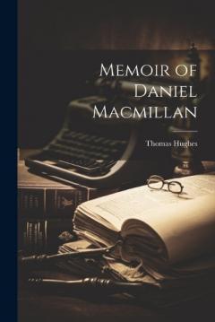 Coperta cărții Memoir of Daniel Macmillan