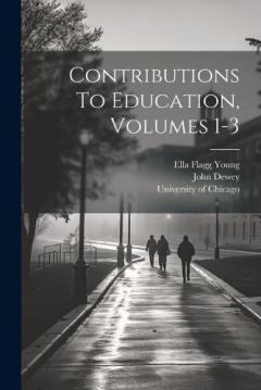 Contributions To Education, Volumes 1-3