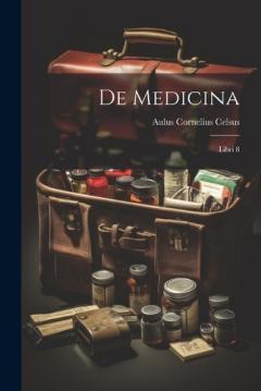 Coperta cărții De Medicina: Libri 8