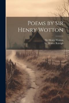 Coperta cărții Poems by Sir Henry Wotton