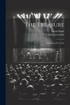 Coperta cărții The Treasure; a Drama in Four Acts
