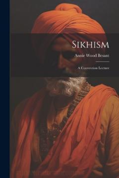 Sikhism: A Convention Lecture