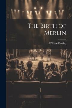 Coperta cărții The Birth of Merlin